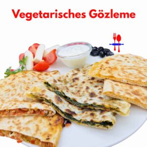 07.06.2026 Kocherlebnis in Pfinztal, Gözleme Vegetarisch mit 3 Füllungen ab 17.30 Uhr